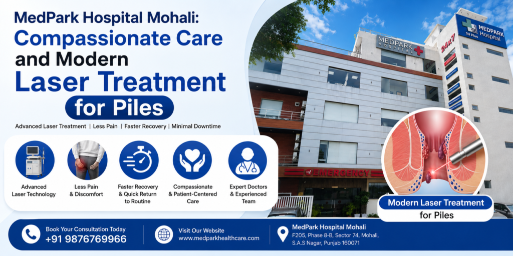 Laser Treatment for Piles at MedPark Hospital