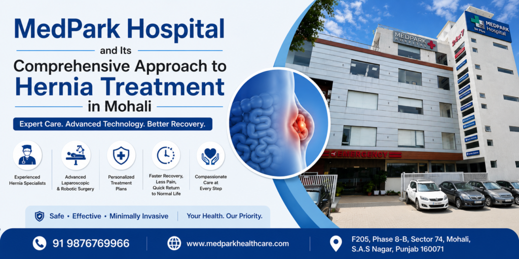 hernia surgery mohali at medpark hospital