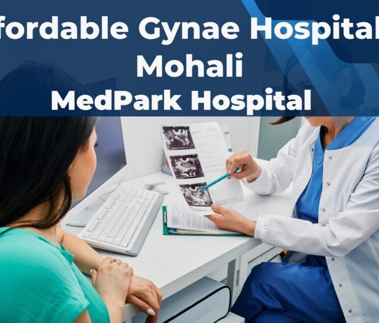 MedPark affordable gynecology hospital in mohali