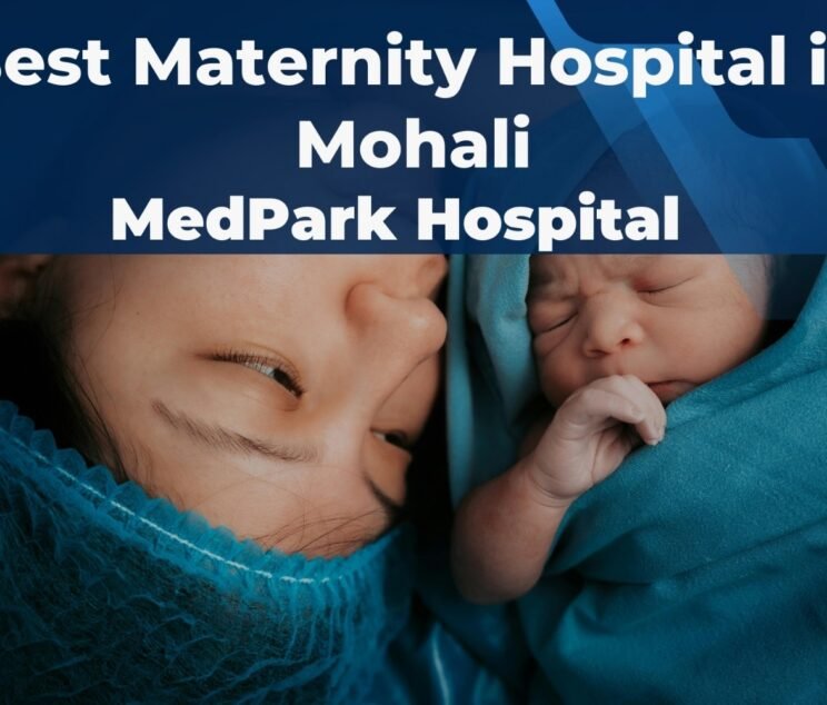 MedPark best maternity hospital in mohali