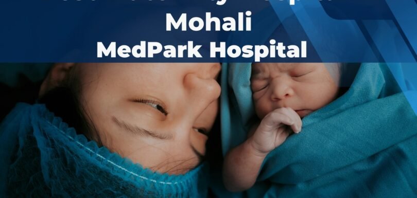 MedPark best maternity hospital in mohali