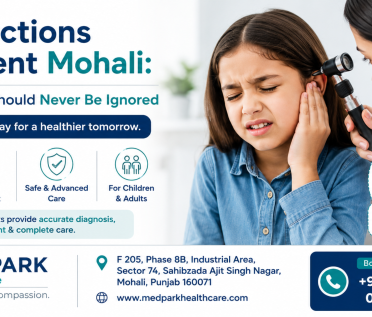 Ear Infections Treatment Mohali at MedPark Hospital