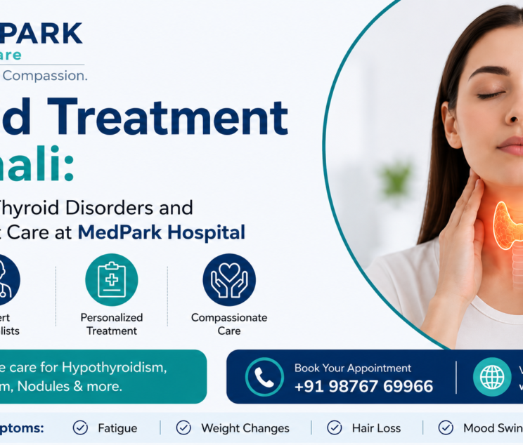 Thyroid Treatment in Mohali at MedPark Hospital