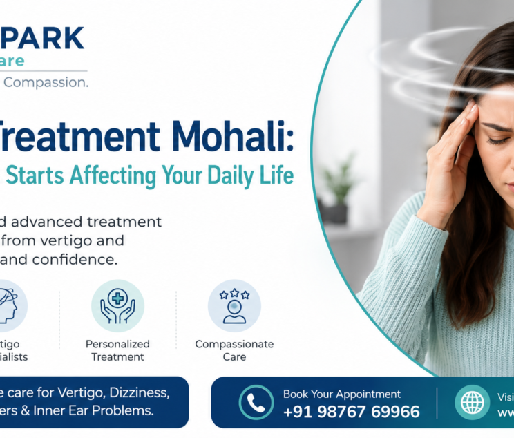 Vertigo Treatment Mohali at MedPark Hospital