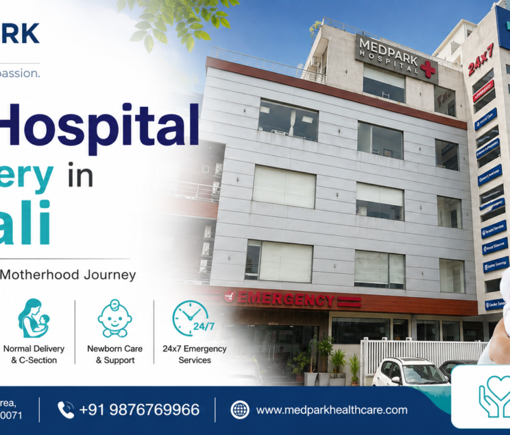 best hospital for delivery in mohali MedPark Hospital